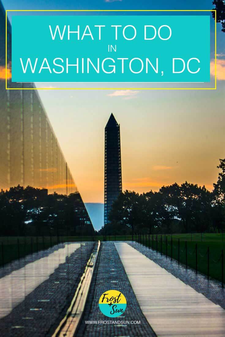 What to do in Washington, DC: museums, parks, baseball, day trips + more!
