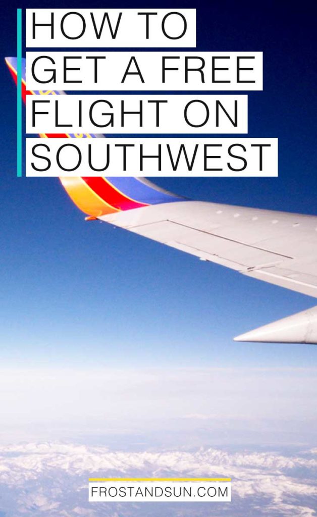 How to earn a free* flight on Southwest through Southwest's Rapid Rewards