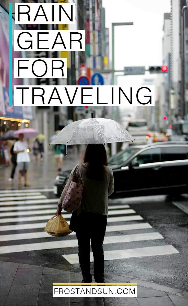 Travel gear for rainy days, from boots to umbrellas + more.