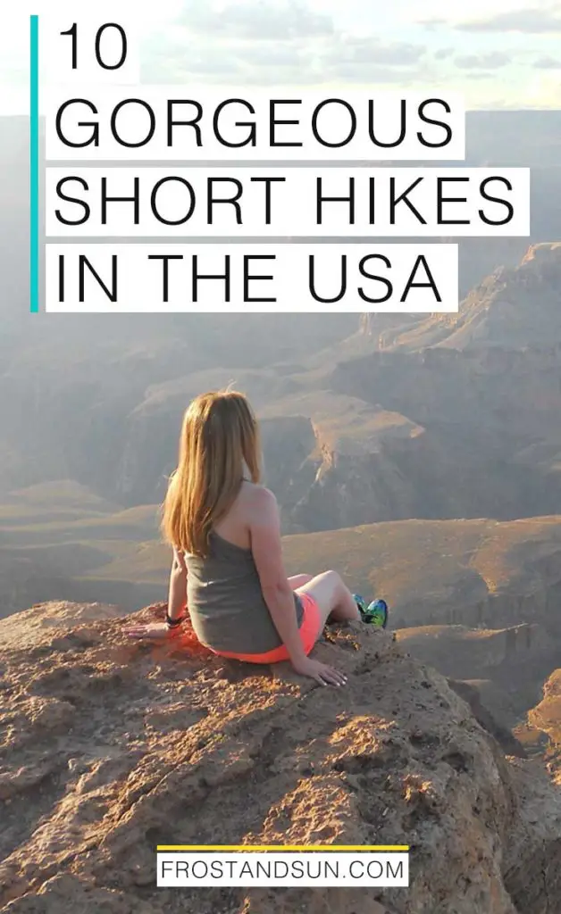 Check out these 10 gorgeous short hikes in the USA, perfect for a day trip! Getting outside and connecting with nature is a great way to relax, especially when we don't have time for longer travels.