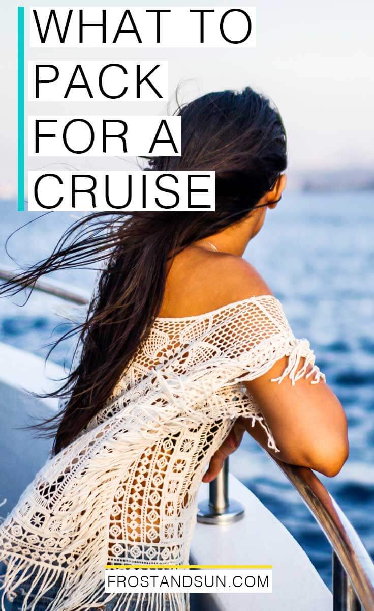 Cruise Packing Tips: What to Pack for a Cruise - Frost + Sun