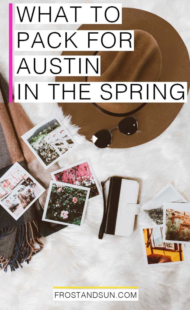 What to pack for Austin, TX, USA's Live Music Capitol, in the Spring