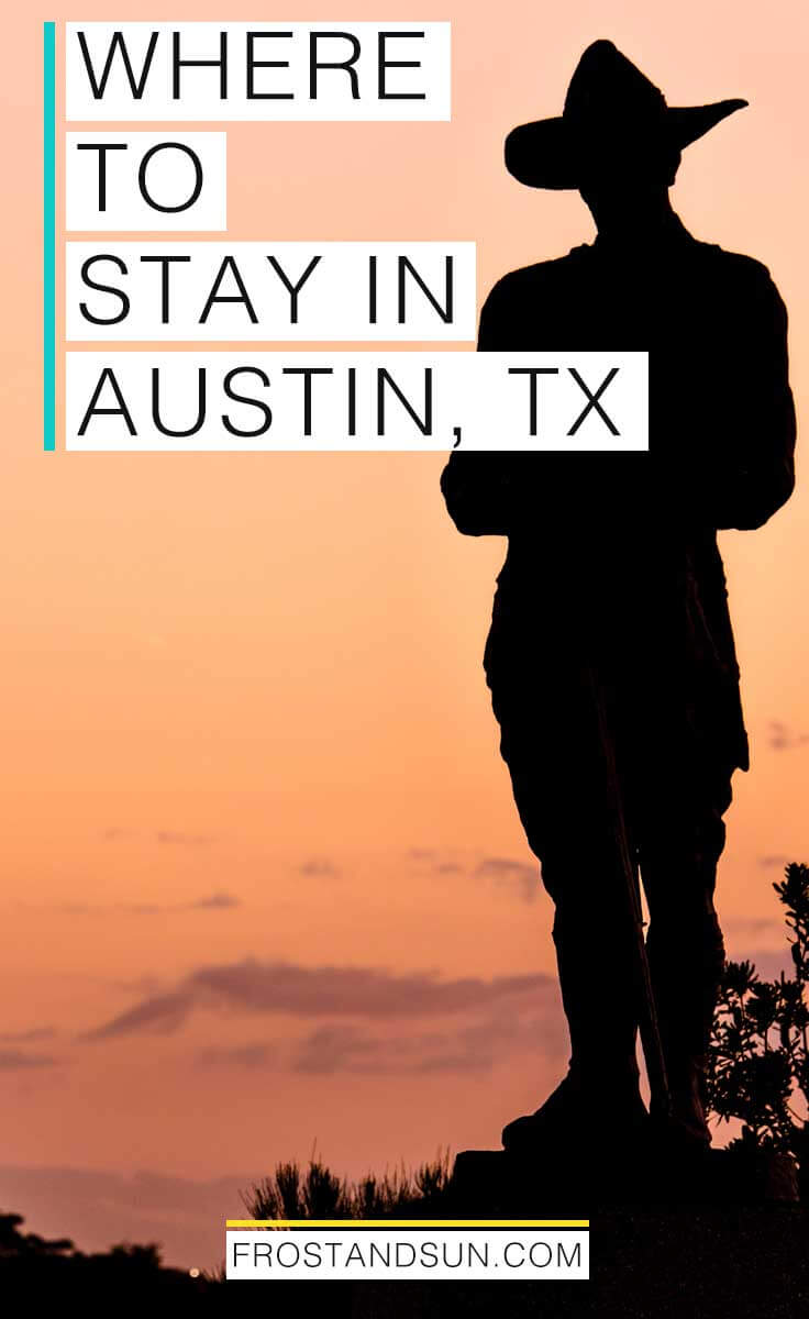 Where to stay in Austin, TX at any budget, from under $100 to super serious luxury at any cost.