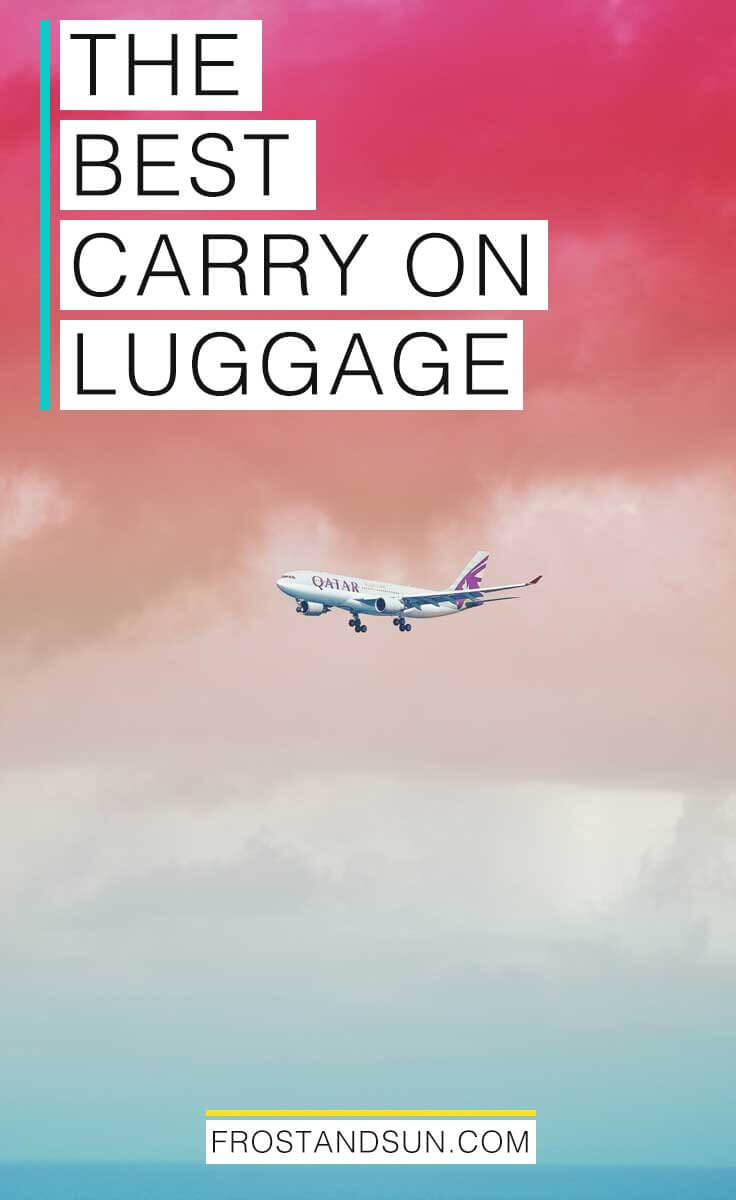 The Best Carry On Luggage for Your Next Trip