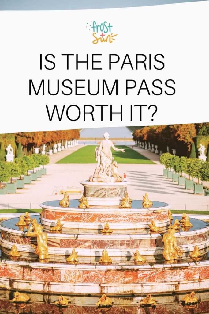 Photo of the grounds at Palace of Versailles. Overlying text reads "Is the Paris Museum Pass Worth it?"