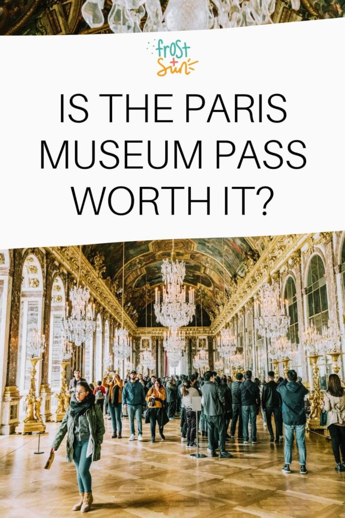 Photo from inside the Palace of Versailles. Overlying text reads "Is the Paris Museum Pass Worth it?"