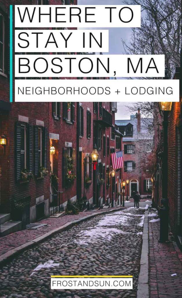 A cobblestone alley with brick rowhouses. Overlying text reads "Where to Stay in Boston, MA: Neighborhoods and Lodging."