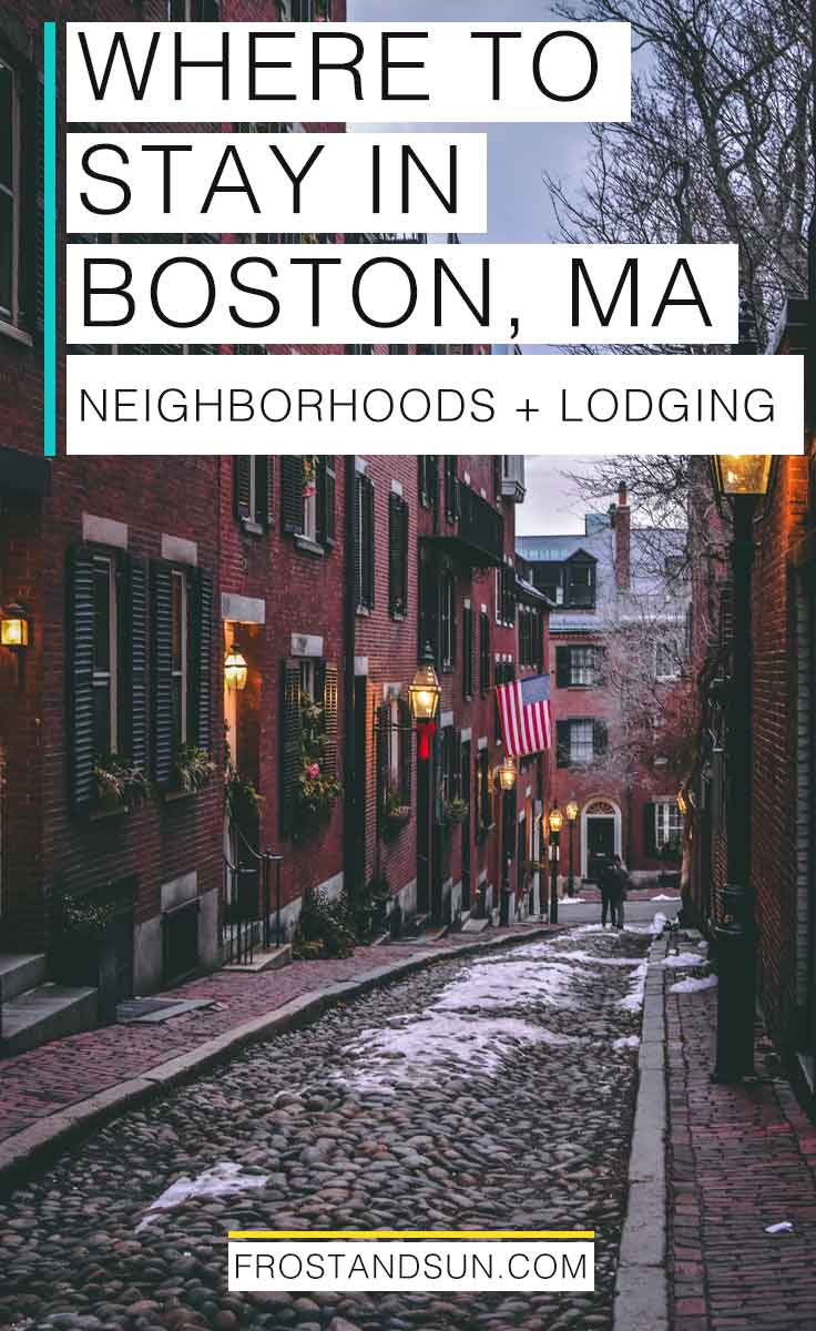 I\'ve lived in Boston for 15 years and counting. Here are my best tips on where to stay, from neighborhoods to hotels. #bostontraveltips #usatraveltips #newengland #boston #bostonma