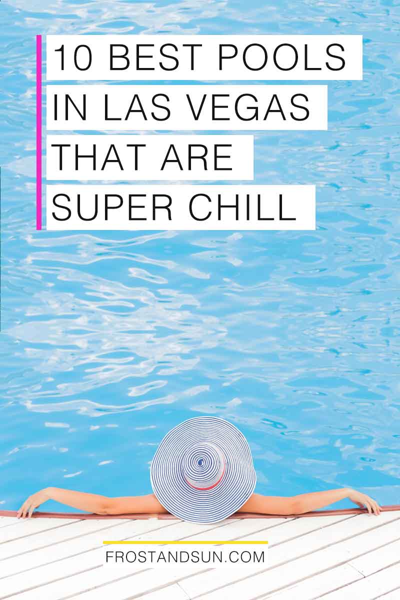 Planning a trip to Las Vegas? Check out these hotels and resorts with amazing pools for ideas on where to stay in Vegas. Click through to read the post. #vegas #lasvegas #lasvegashotels #vegaspoolparty #hotelsandresorts