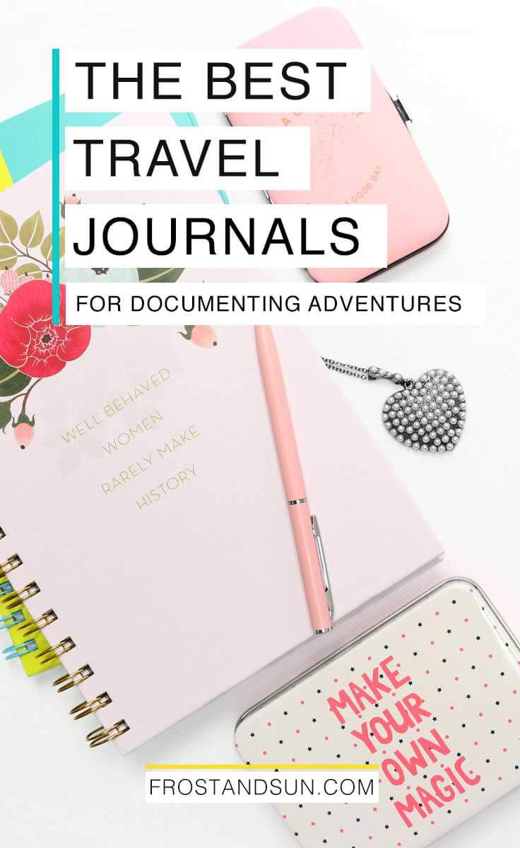 18 Best Travel Journals For Documenting Trips Updated 2023 