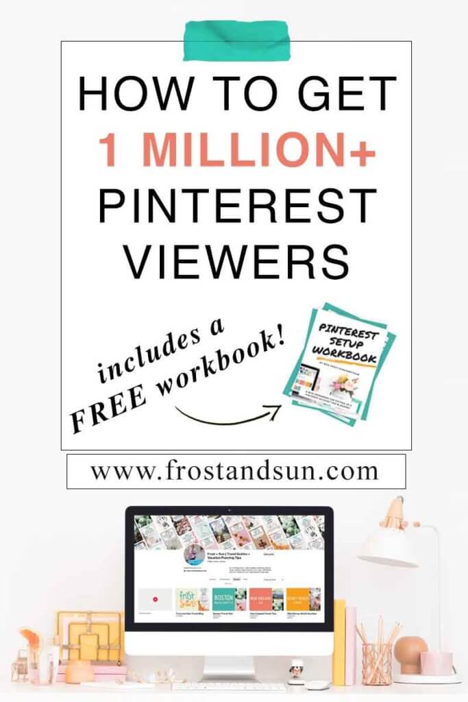 Closeup of a white desk with a Mac computer open to a colorful Pinterest profile page. Pink and yellow office accessories are arranged on both sides of the computer. Overlying text reads "How to get 1 million+ Pinterest viewers - includes a FREE workbook."