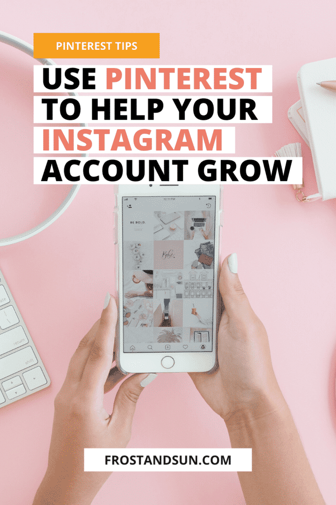 Ảnh chụp từ trên đầu một người phụ nữ cầm iPhone mở nguồn cấp dữ liệu Instagram. Văn bản phía trên có nội dung "Mẹo Pinterest: Sử dụng Pinterest để giúp tài khoản Instagram của bạn phát triển."