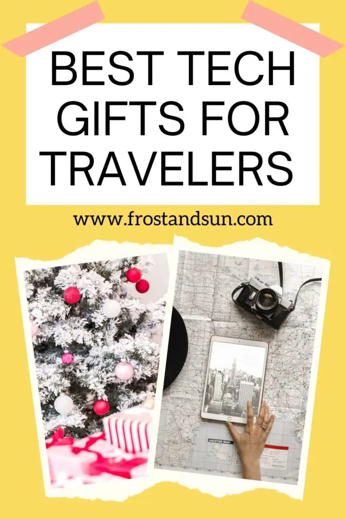 Text and 2 photos stacked vertically. The text at top reads "Best tech gifts for travelers." The photos below show a decorated Christmas tree in one and a closeup of a person using an iPad that is resting on a map in the other.