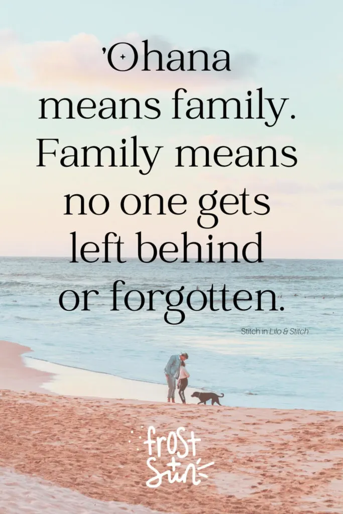 Photo of a man, woman, and dog walking on the beach. Text above the photo reads "'Ohana means family. Family means no one gets left behind or forgotten. - Stitch from Lilo & Stitch"