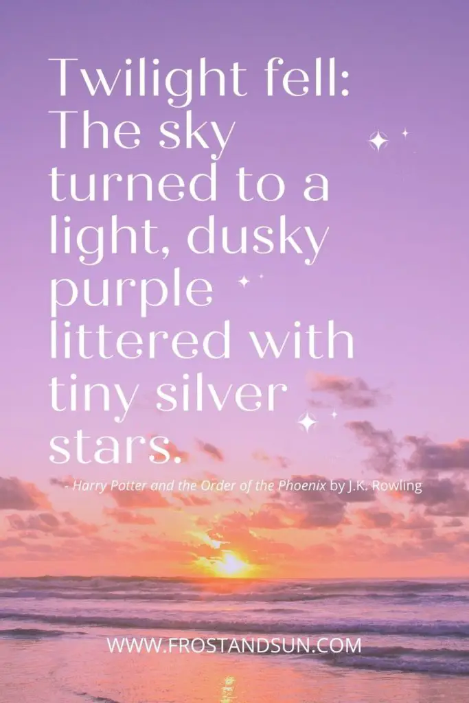 Photo of a purple sky at sunset with a Harry Potter quote at the top: "Twilight fell: The sky turned to a light, dusky purple littered with tiny silver stars."
