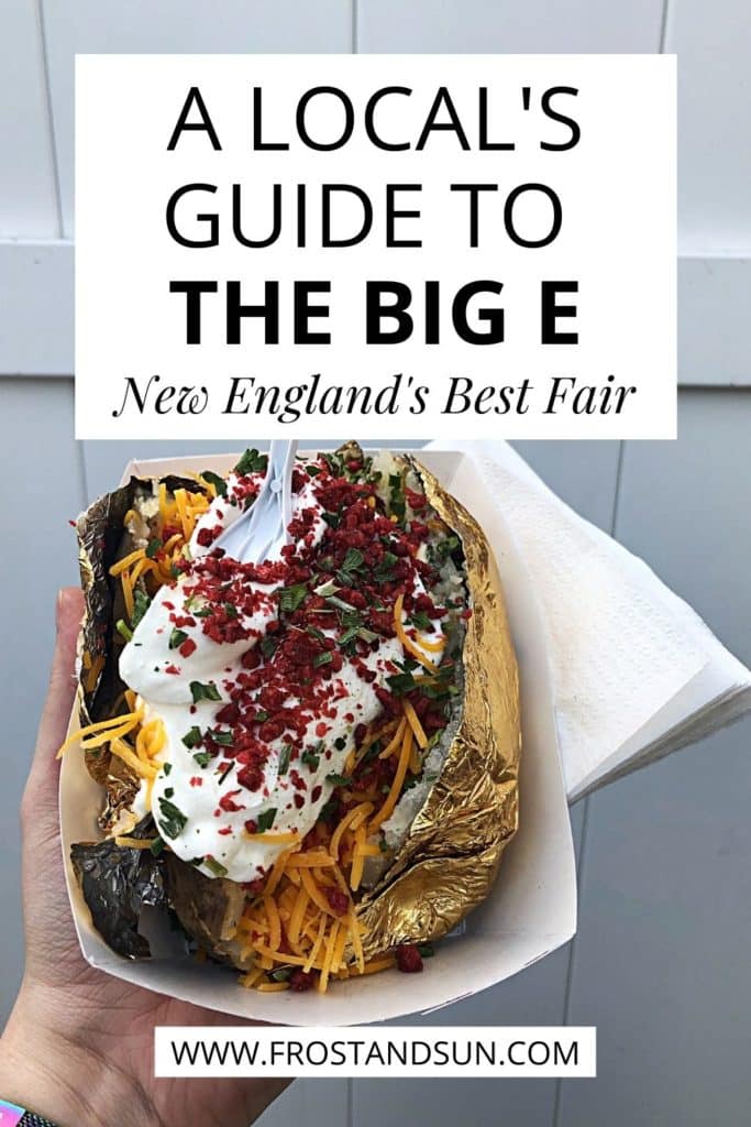 Closeup photo of a loaded baked potato. Text above reads "A Local's Guide to The Big E, New England's Best Fair."