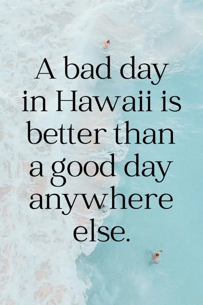 Over 150 Hawaii Quotes & Captions for Instagram