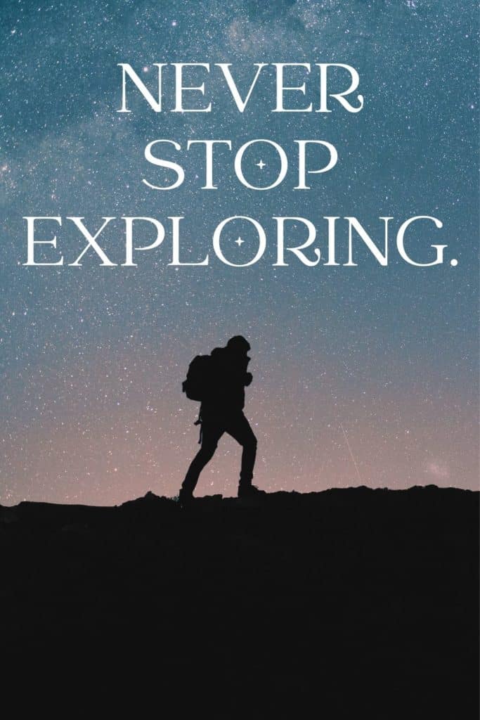 Photo of a silhouette of a person hiking. Text overlay reads "Never stop exploring."