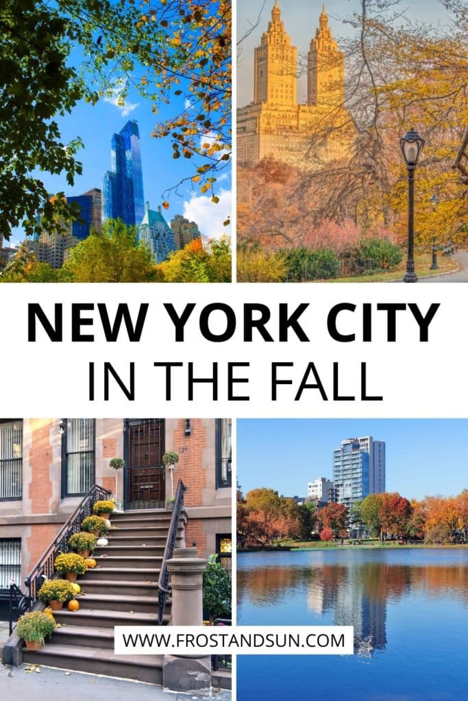 Grid with 4 photos showing Fall scenes across New York City. Text in the middle reads "New York City in the Fall."