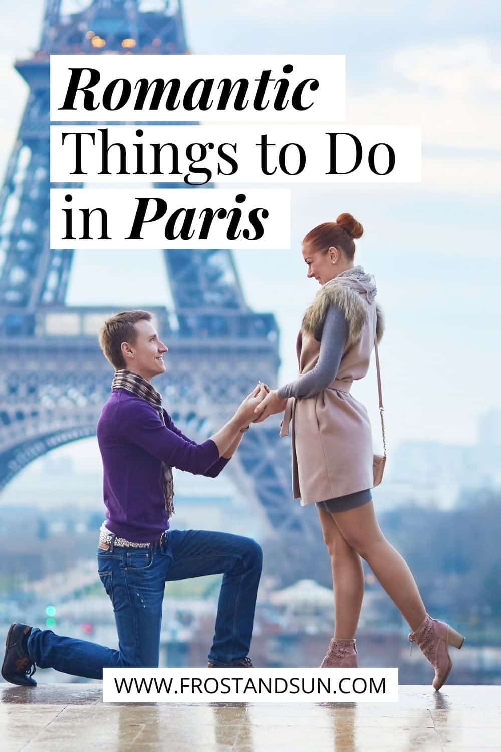 10 Romantic Things to Do in Paris, France