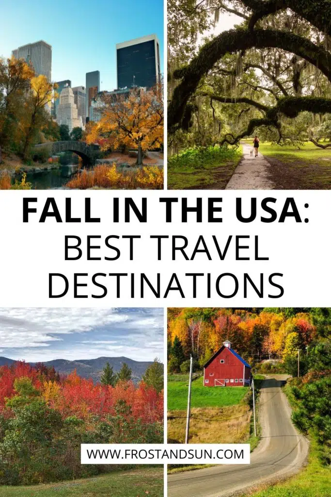 Grid with 4 photos depicting Fall landscapes in several USA destinations. Text in the middle reads "Fall in the USA: Best Travel Destinations."