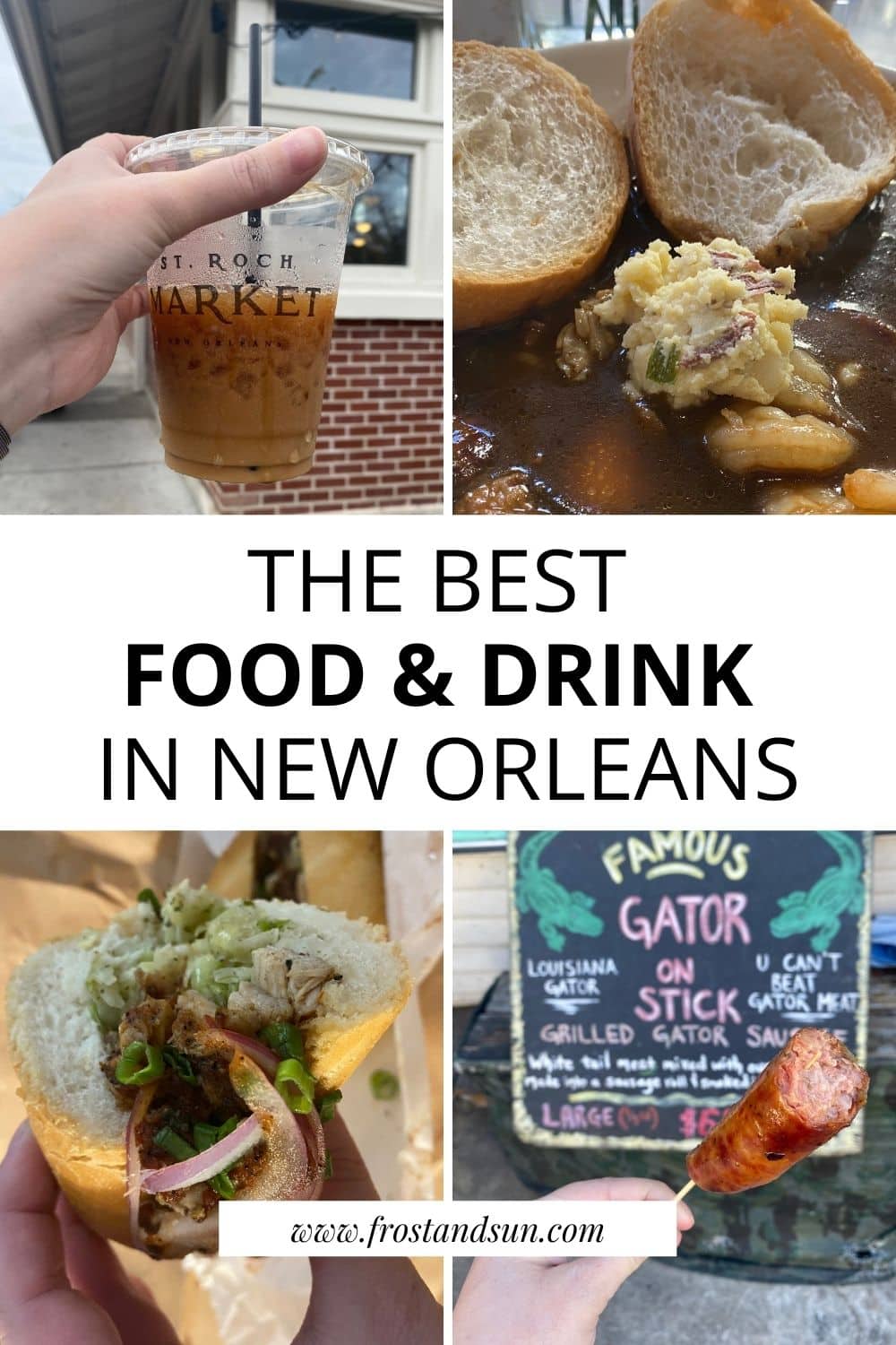 The Best Food in New Orleans (& Drinks too!)