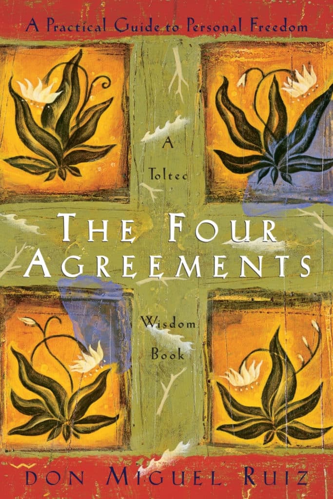 Book cover for The Four Agreements: A Toltec Wisdom Book by Don Miguel Ruiz.