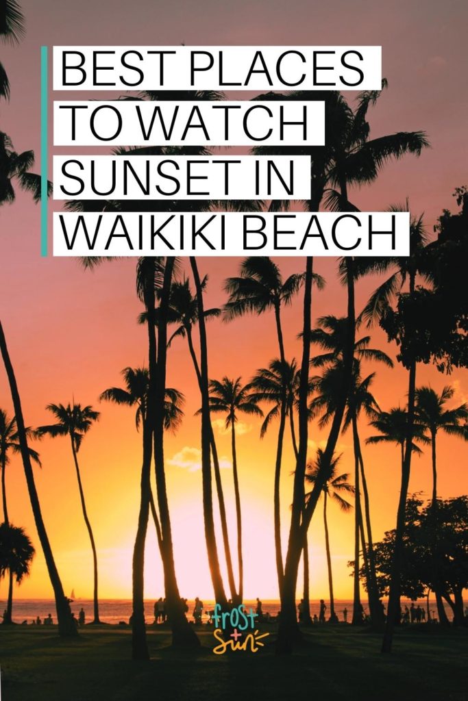 Photo of palm trees silhouetted by the sunset. Text overlay reads "Best Places to Watch the Sunset in Waikiki Beach."