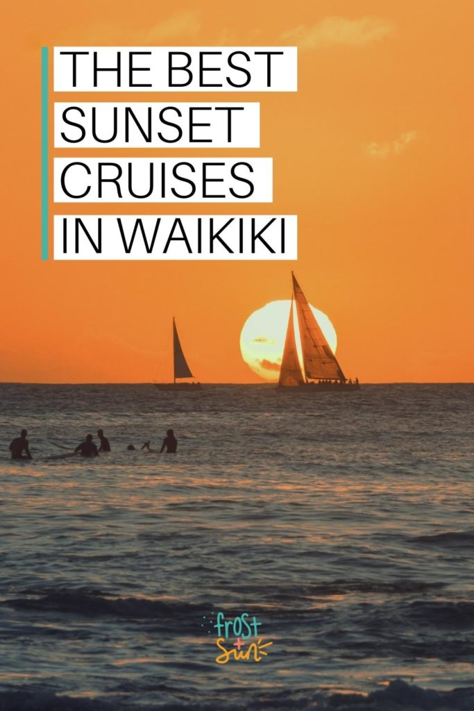 Photo of 2 sailboats against the sunset with surfers waiting in the foreground. Text overlay reads "The Best Sunset Cruises in Waikiki."