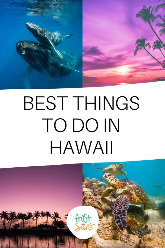 Graphic with a grid of 4 photos of scenes from things to do in Hawaii. Text across the middle reads "Best Things to Do in Hawaii."