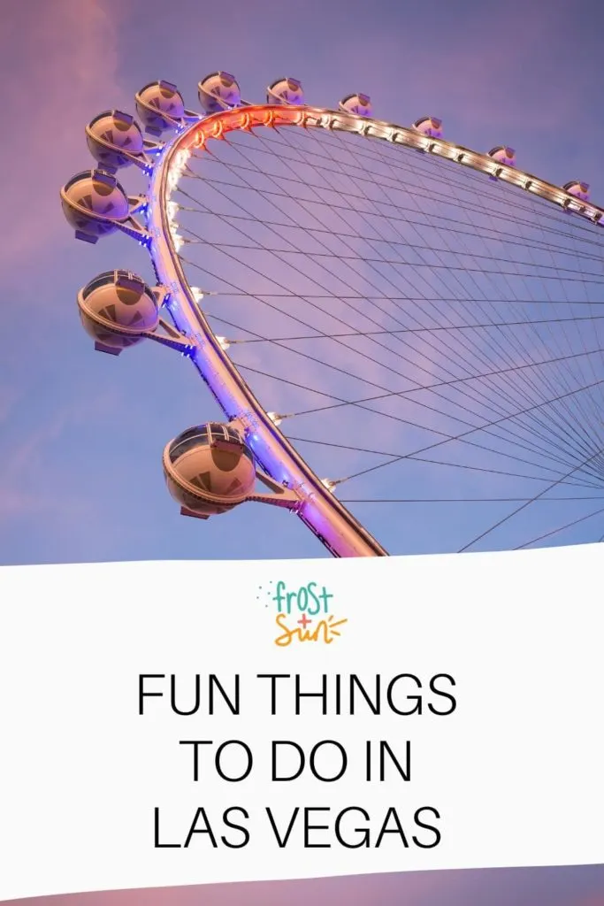 Photo of the High Roller Observation Wheel in Vegas. Text below the photo reads "Fun Things to Do in Las Vegas."