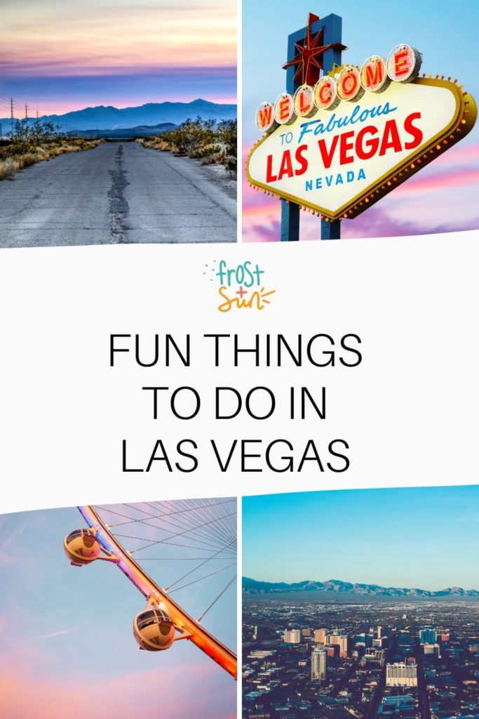 Grid with 4 photos of Las Vegas. Text in the middle reads "Fun Things to Do in Las Vegas."