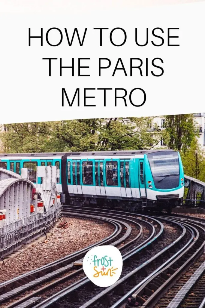 Photo of a Paris metro train. Text above the photo reads "How to Use the Paris Metro."