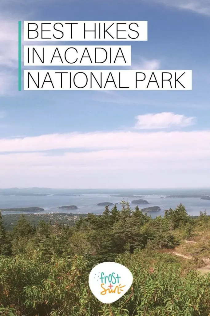 Photo looking out to Frenchman Bay from atop Cadillac Mountain in Acadia National Park. Text overlay reads "Best Hikes in Acadia National Park."