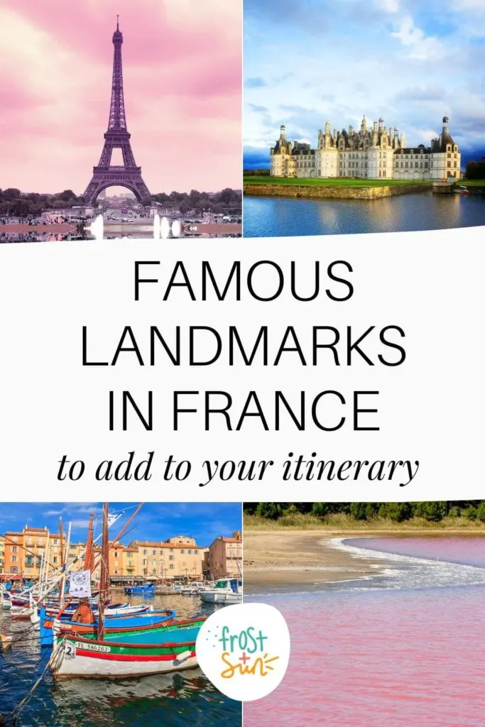 Grid with 4 photos of famous landmarks in France. Text in the middle reads "Famous Landmarks in France to Add to Your Itinerary."
