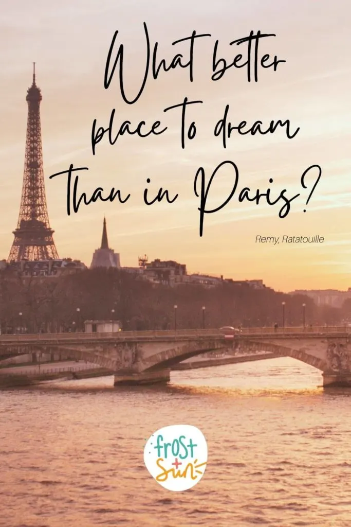 Photo of the Seine River with the Eiffel Tower in the background with a gold hued overlay. Text above the photo reads "What better place to dream than in Paris?"