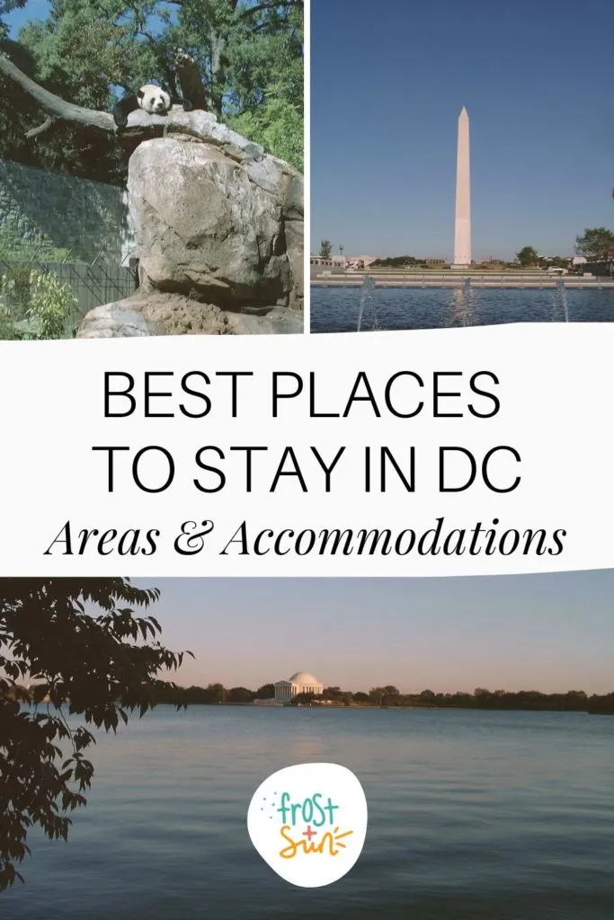 Grid with 3 photos of different neighborhoods in Washington, DC. Text in the middle reads "Best Places to Stay in DC: Areas & Accommodations.