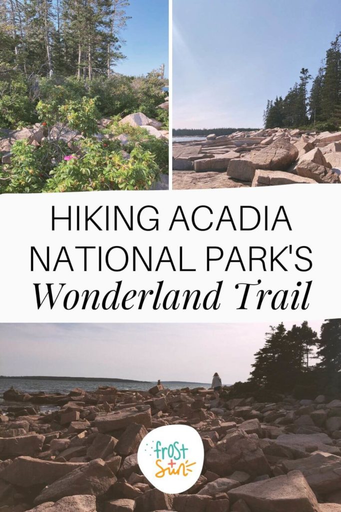 Grid with 3 photos of Wonderland Trail in Acadia National Park in Maine. Text in the middle reads "Hiking Acadia National Park's Wonderland Trail."