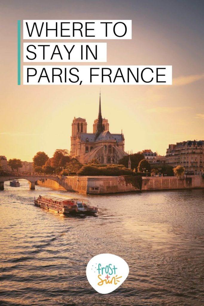 Photo of a boat floating down the Seine River in paris. Text overlay reads "Where to Stay in Paris, France."