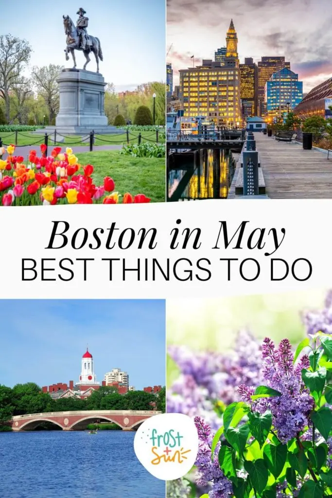 Graphic with 4 photos of Boston in the Spring. Text in the middle reads "Boston in May: Best Things to Do."