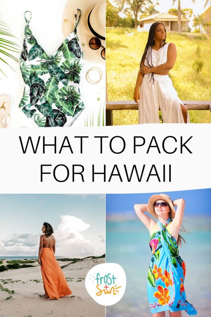 Grid with 4 photos of tropical, beachy outfits. Text in the middle reads "What to Pack for Hawaii."