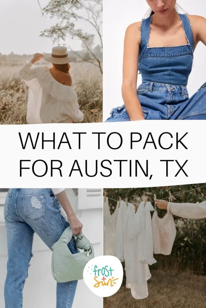 Grid with 4 photos of women in denim and boho style outfits. Text in the middle reads "What to Pack for Austin, TX."