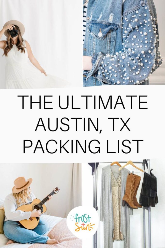 Grid with 4 photos of boho and western style outfits for women. Text in the middle reads "The Ultimate Austin, TX Packing List."
