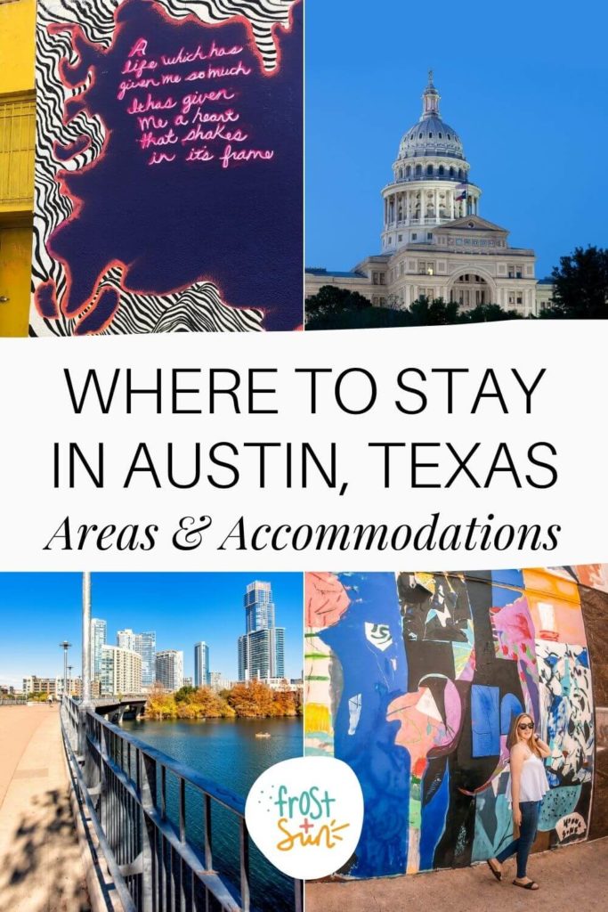 Grid with 4 photos of places in Austin, TX. Text in the middle reads "Where to Stay in Austin, Texas: Areas & Accommodations."