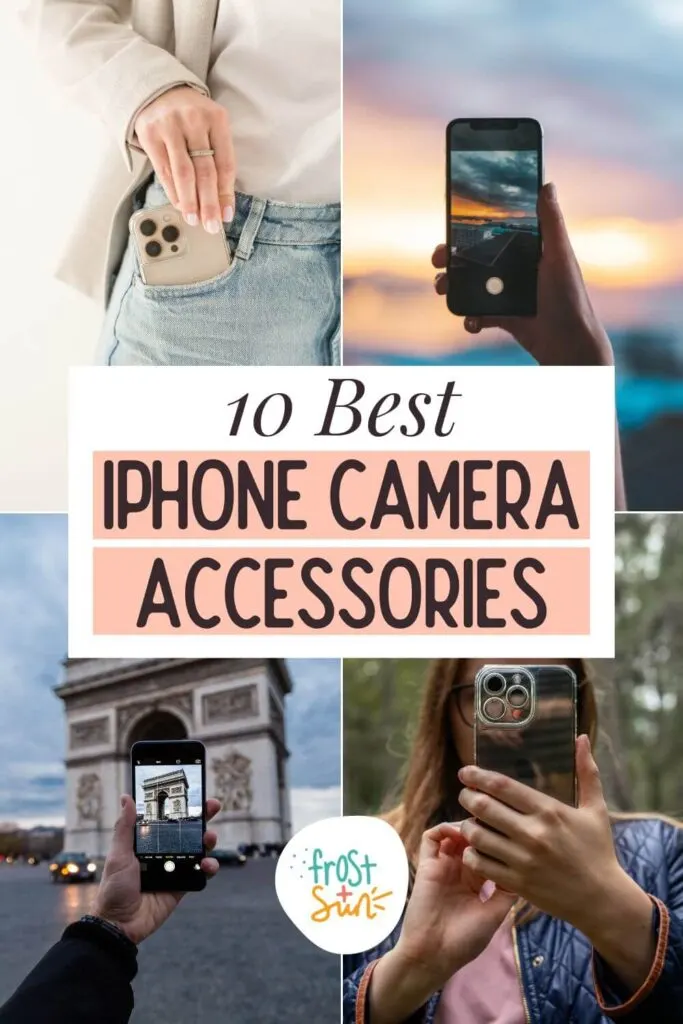 Custom graphic with 4 vertical photos of people using an iPhone for photo and video. Text in the middle reads: 10 Best iPhone Camera Accessories.