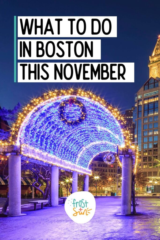 Photo of the Christopher Columbus Park trellis in Boston's North End waterfront neighborhood, lit up at night with Christmas lights. Text above the image reads: What to Do in Boston this November.