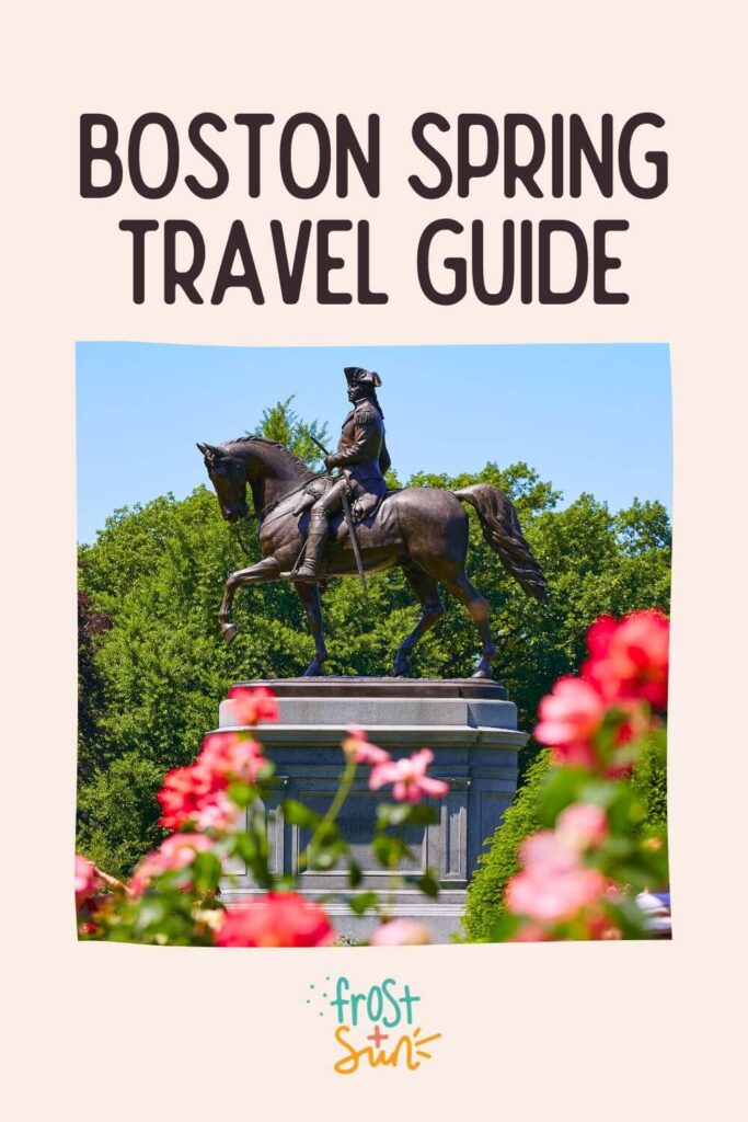 Custom graphic with a photo of the Boston Public Garden in the Spring. Text above the photo reads: Boston Spring Travel Guide.